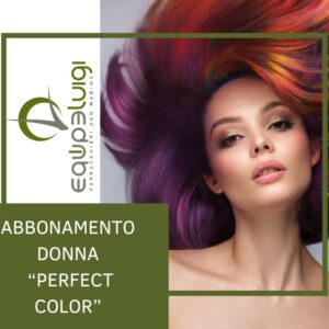 Abbonamento colore donna "Perfect Color" - Equipe Luigi - San Marino